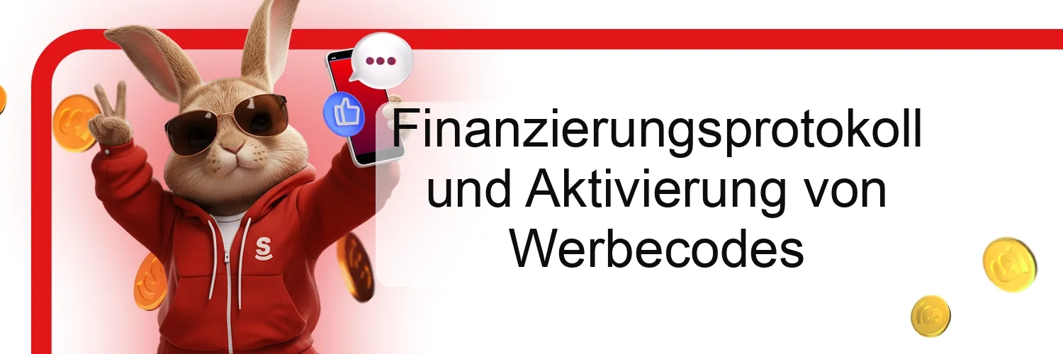 Finanzierungsprotokoll und Aktivierung von Werbecodes Finanzierungsprotokoll und Aktivierung von Werbecodes